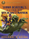 Cover image for Serwa Boateng's Guide to Witchcraft and Mayhem